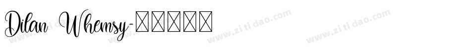 Dilan Whemsy字体转换